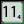 11
